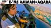 Royal Jordanian E 195 Amman To Aqaba Full Cockpit Flight U0026 Pilot Briefings